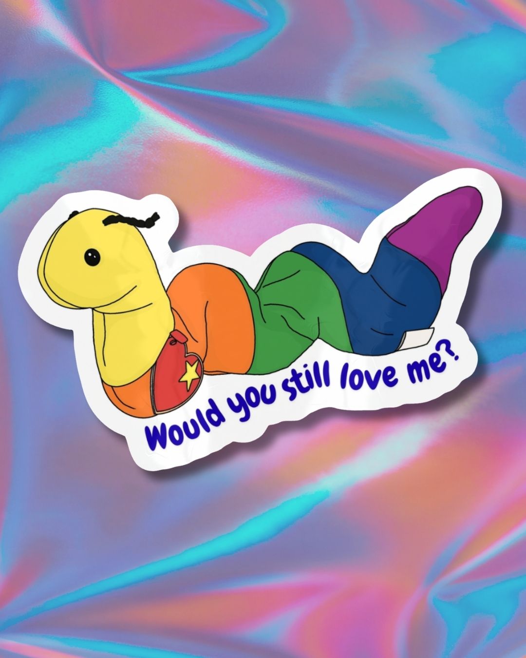 Worm Beanie 'Would you still love me?' Vinyl Sticker