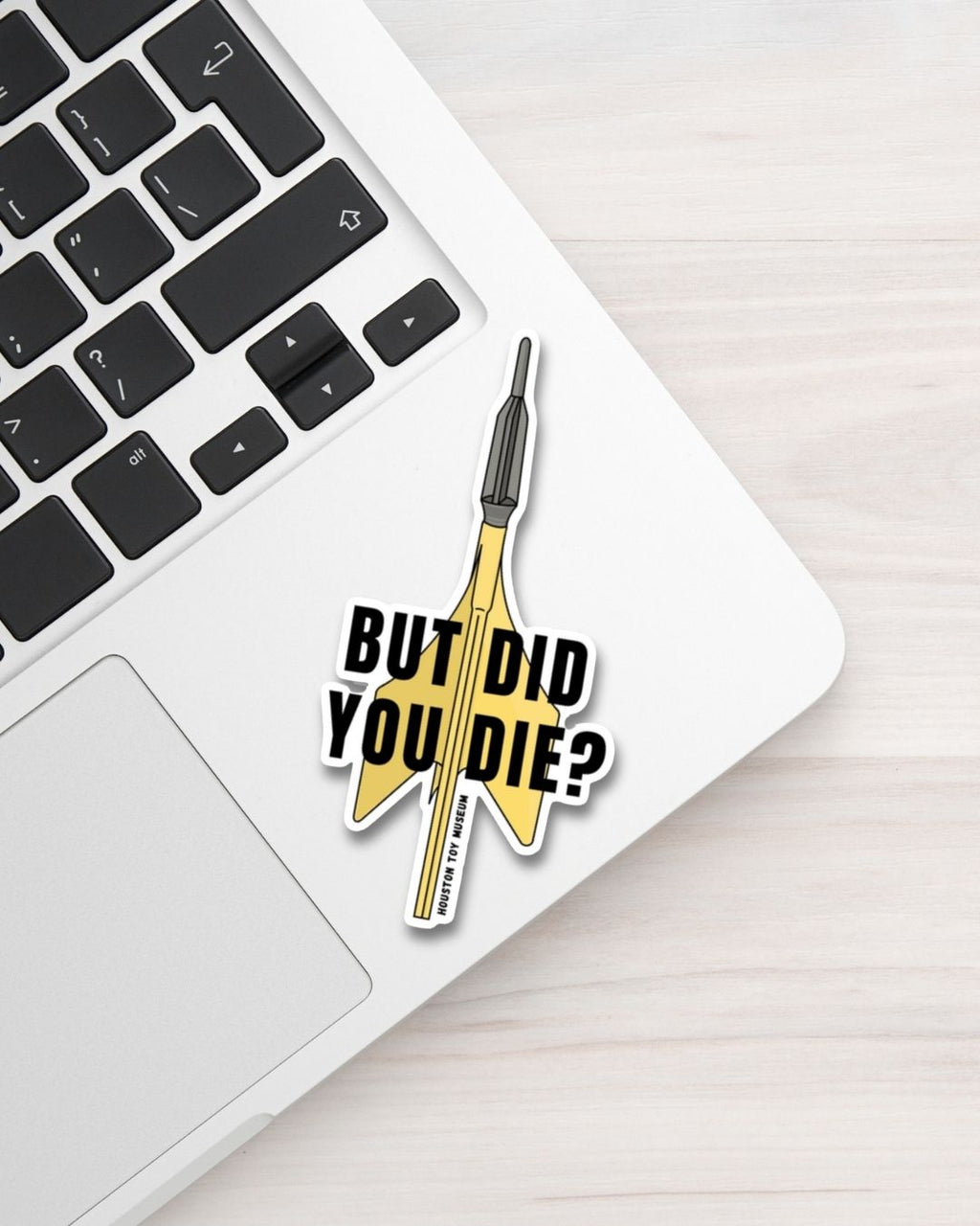 Lawn Dart "But Did You Die?" Sticker