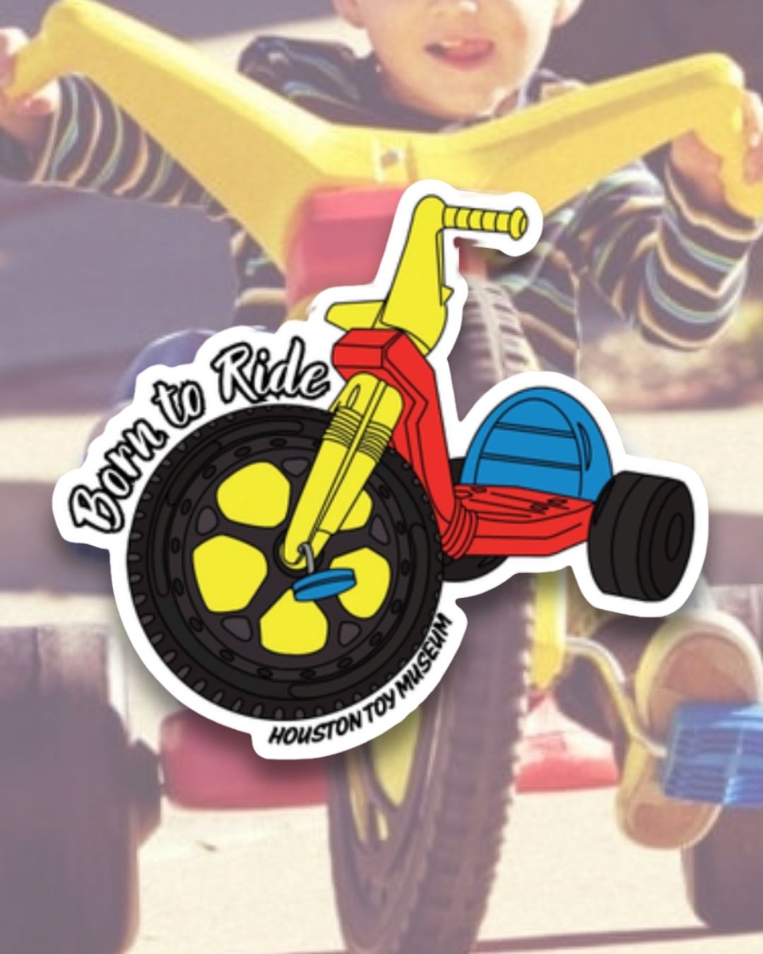 Big Wheel "Born to Ride" Sticker