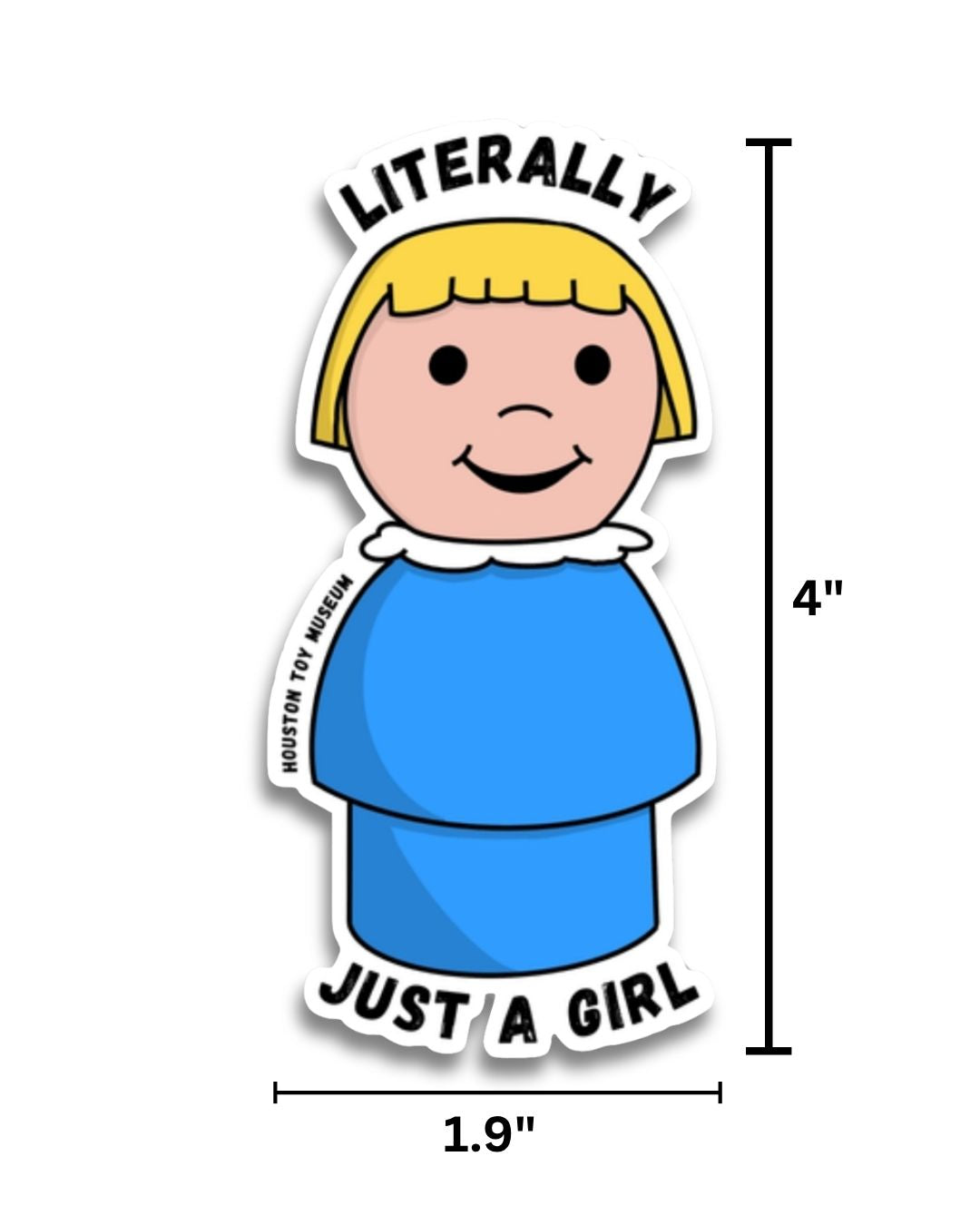 Little People "Literally Just a Girl" Sticker