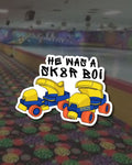 Classic Kid Skates "He Was a Sk8r Boi" Sticker